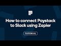 How to connect Paystack to Slack with Zapier