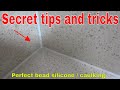 How to apply silicone  - Secret Tips and tricks