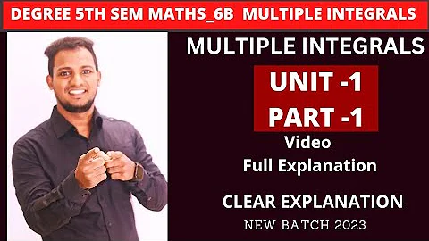 Degree 5th SEM l MATHS_6B l  MULTIPLE INTEGRALS l UNIT 1 PART 1 l #shorttricks4u