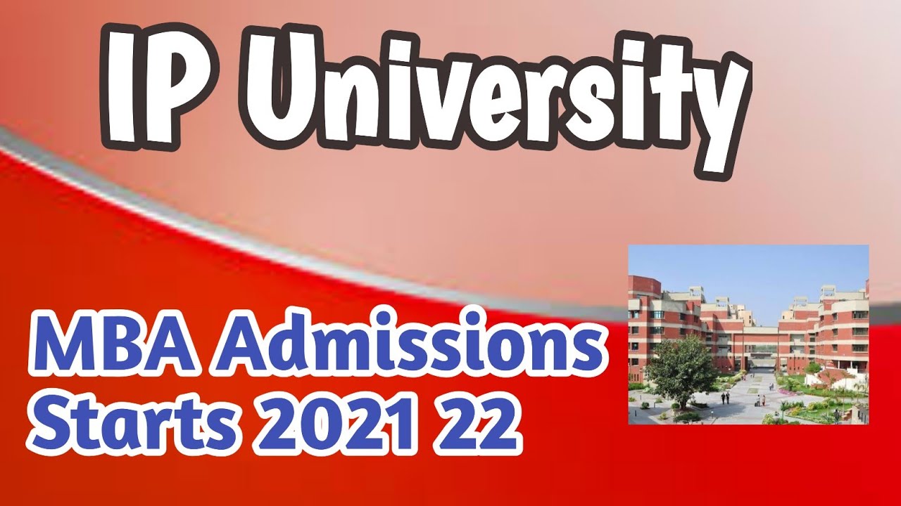 Ip University Mba Admissions Starts 21 Ipu Mba Application Forms 21 Youtube