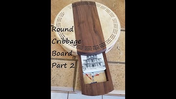 Round Cribbage Board Part 2