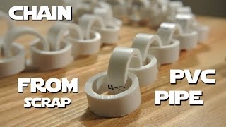PVC Chain from Pipe Scraps