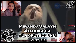 Mirandaorlayn 4 Dakikada Türk Futbolu İzliyor