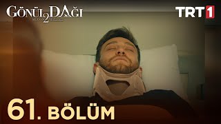 Gönül Dağı 61 Bölüm 