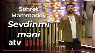 Şöhrət Məmmədov - Sevdinmi məni Resimi