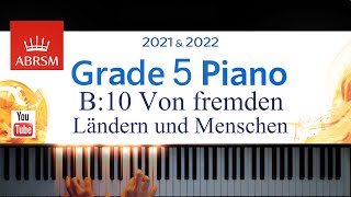 Video thumbnail of "ABRSM 2021-2022 Grade 5, B:10.  Von Fremden Landern und Menschen ~ Schumann. Piano exam piece"