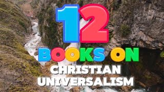 12 Great Books about Universal Salvation (subtitulos en Español)