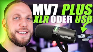 Was ist besser XLR oder USB Mikrofon? Das Shure MV7+ kann beides & ist sogar noch Mobil!