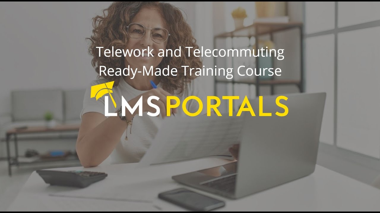 Telework and Telecommuting; Ready Made Training Course