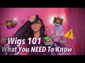 WIGS 101|| WHAT YOU SHOULD KNOW BEFORE BUYING A WIG