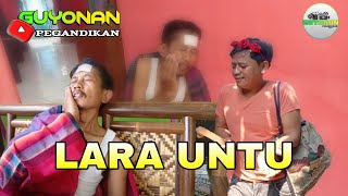 LARA UNTU~GUYONAN PEGANDIKAN Film Pendek Jawa Serang-Banten