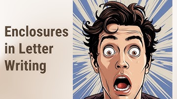 Mastering Enclosures in Letter Writing