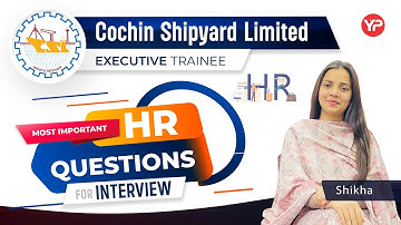 Most Important HR Questions for for CSL Executive trainee Interview preparation 2025