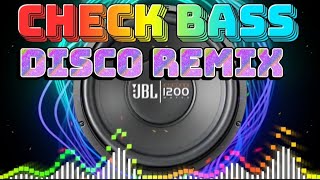 DANCE REMIX NONSTOP DISCO MIX. SOUND CHECK BASS #LÊDƯƠNG978