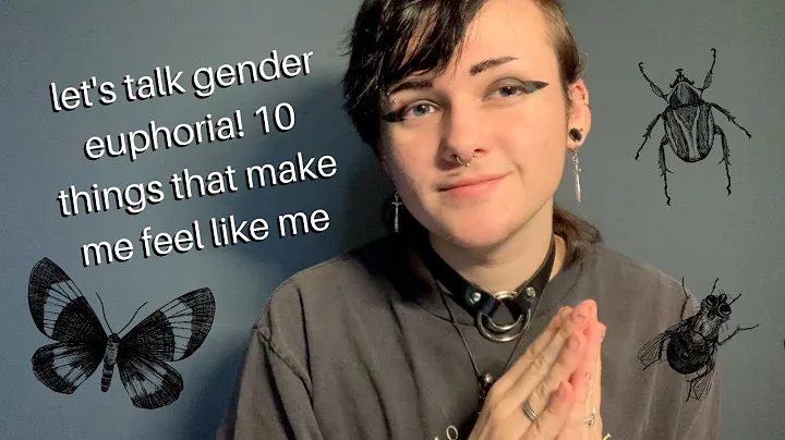 weird things that give me gender euphoria!