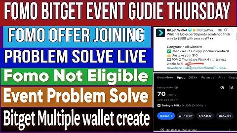 Bitget Fomo Event Gudie | Fomo Offer Joining Failed Problem Solve | Bitget Multiple Wallet Create 