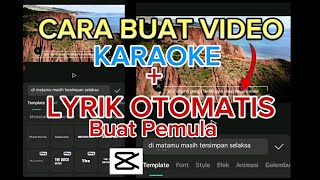 TUTORIAL CARA BUAT VIDEO KARAOKE PAKE LYRIK BUAT PEMULA MENGGUNAKAN HP DI APK CAPCUT