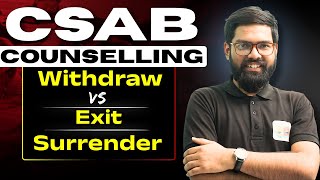 CSAB Counselling 2025: Withdraw vs Exit vs Surrender | Full Step-by-Step Guide  | By Kriti Shankar