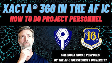 Xacta® 360 Learning Series:  Project Personnel