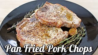 Pork Chops | Easy Classic Pan Fried Recipe | PoorMansGourmet
