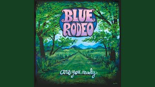 Watch Blue Rodeo Stuck On You video