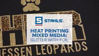 Heat Printing Mixed Media: Glitter with Foil