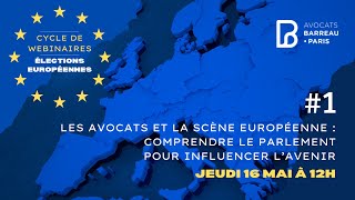 Replay : Comprendre le Parlement européen pour influencer l'avenir