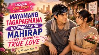 MAYAMANG TAGAPAGMANA NAGPANGGAP NA MAHIRAP PARA HANAPIN ANG TRUE LOVE I Tagalog Love Story