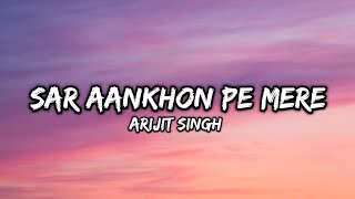 Sar Aankho Pe Mere - Arijit Singh | Sitaare Zameen Par | Lyrics Music Video | Amir Khan