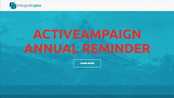 How to setup an annual reminder automation in ActiveCampaign