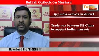 Ticker Tv: Ajay Kedia of Kedia Commodity gives his outlook on Mustard