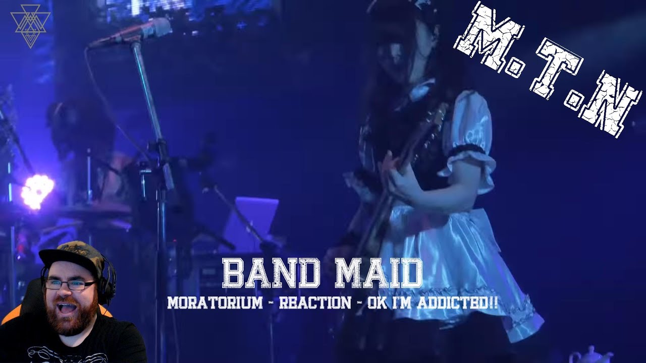 BAND MAID - MORATORIUM - REACTION - OK I'M ADDICTED!!