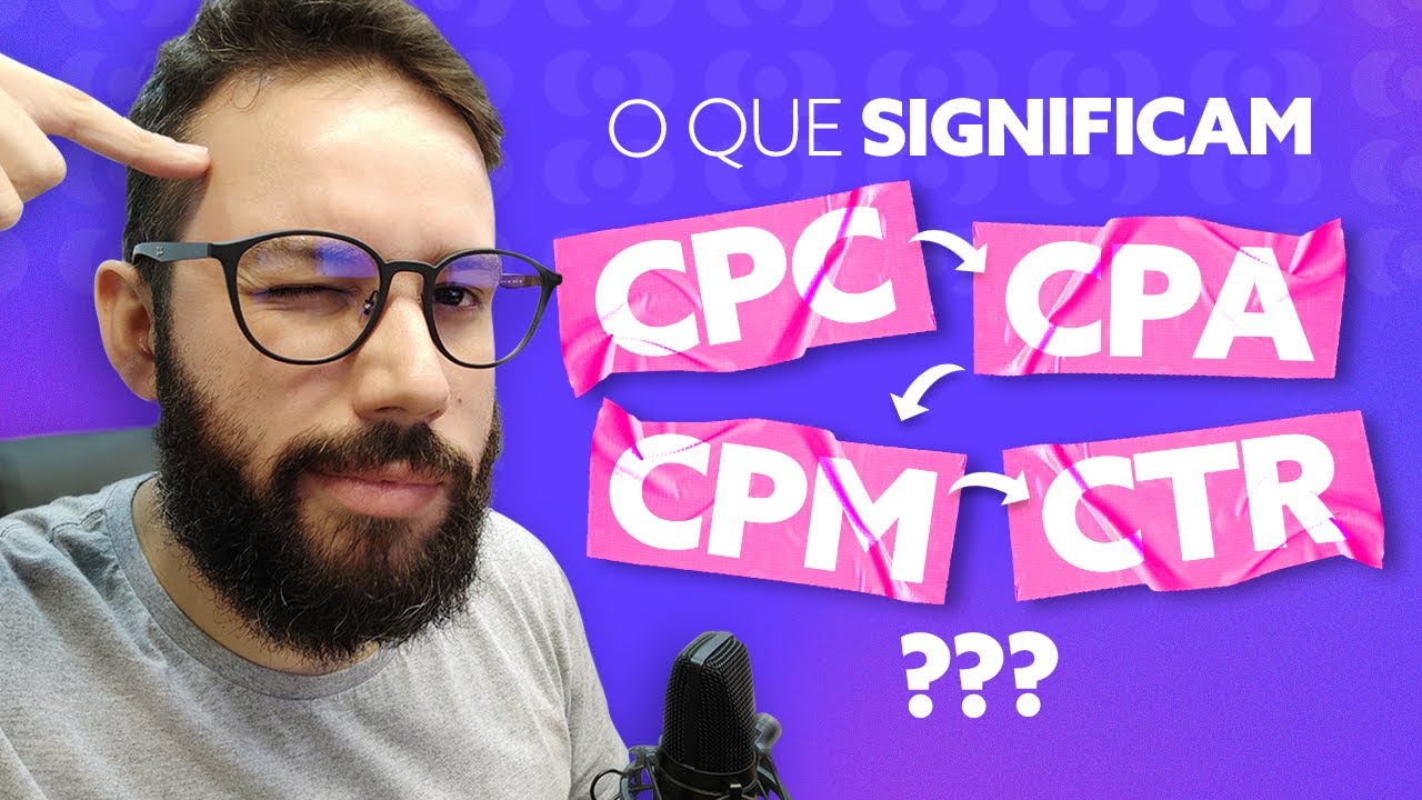 O que é CPC, CPA e CPM? Entenda as siglas do tráfego pago