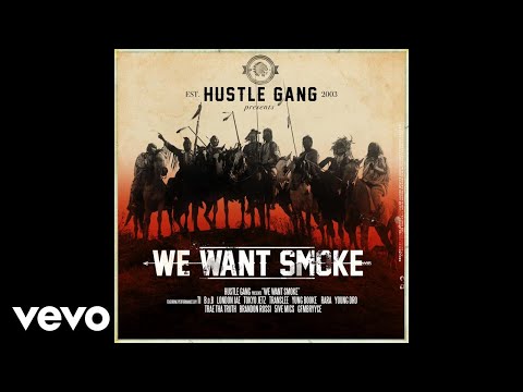 Watch Hustle Gang - Want Smoke (Audio) ft. London Jae, Yung Booke, Dro, T.I. on YouTube Watch Hustle Gang - Want Smoke (Audio) ft. London Jae, Yung Booke, Dro, T.I. on YouTube