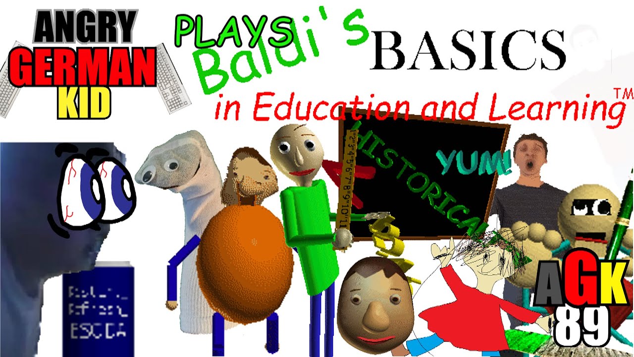Angry German Kid Episode 16: AGK plays Baldi's Basics
