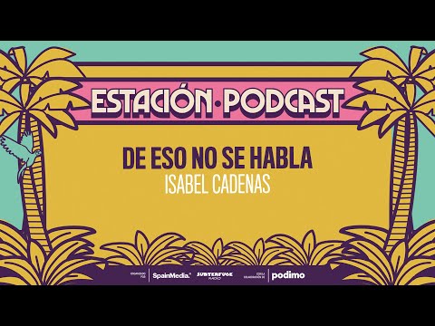 No hablamos de eso con Isabel Cadenas