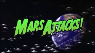 Mars Attacks! - Main Titles/Opening Credits