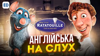 Англійська на Слух: Рататуй [ Ratatouille ] | Англійська для Початківців | Englishdom