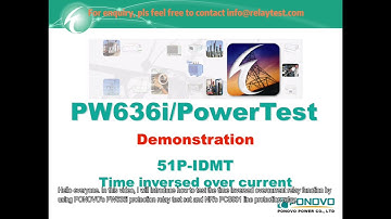 How to test 51P IDMT Time inversed over current relay by using PONOVO’s protection relay test set?
