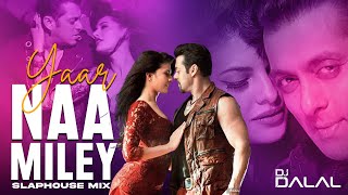 Yaar Na Miley | Yo Yo Honey Singh | Salman Khan | Slap House Remix | DJ Dalal London | Car Music