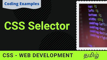 What is CSS Selector? | Web development (Tamil) | Child and Sibling Selector | Coding Awareness