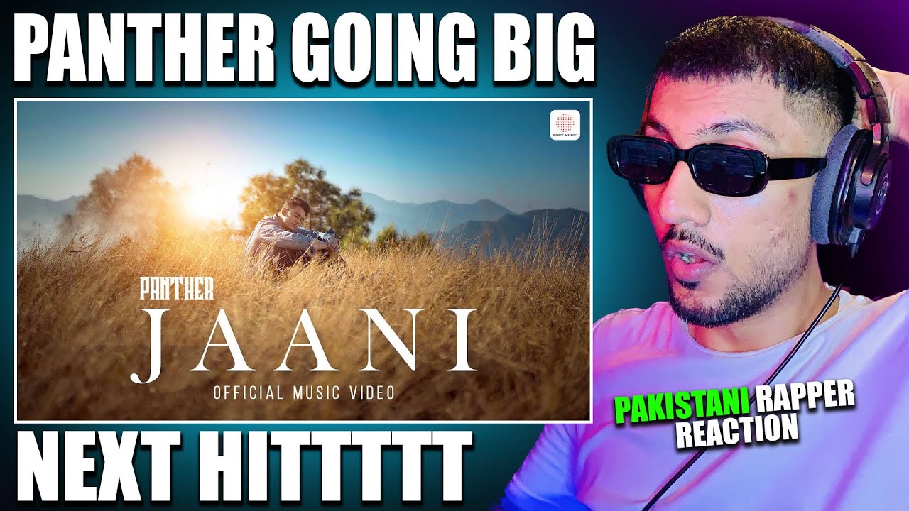 Pakistani Rapper Reacts to PANTHER - JAANI | Music Video - YouTube
