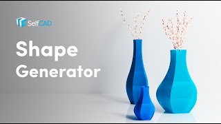 Shape Generator | SelfCAD Basic Modeling tools