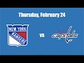 February 24 New York Rangers vs Washington Capitals