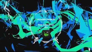 YROR - They Come & Go (Remix) (Powertrance)