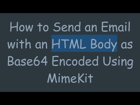 How to Send an Email with an HTML Body as Base64 Encoded Using MimeKit