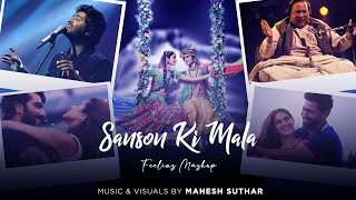 Sanson Ki Mala - Feeling Mashup | Kahani Suno X Tere Vaaste X Guli Mata Etc. | Mahesh Suthar