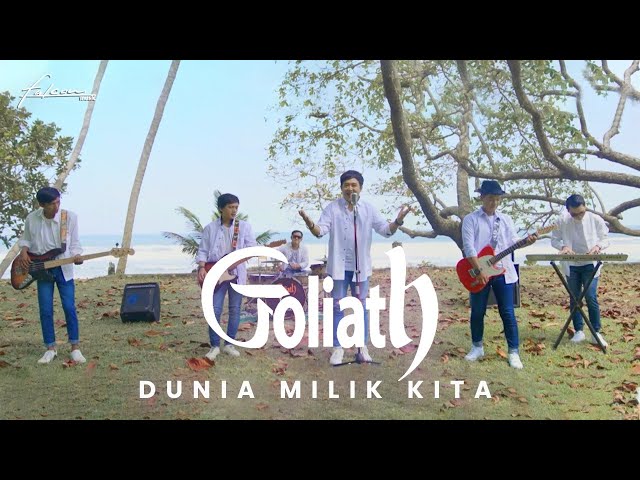 Goliath - Dunia Milik Kita (Official Music Video) class=