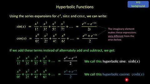 Further Pure 3 - Hyperbolic Functions - Video 1