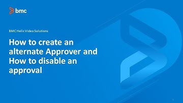 Helix ITSM: How To Create An Alternate Approver And How To Disable An Approval